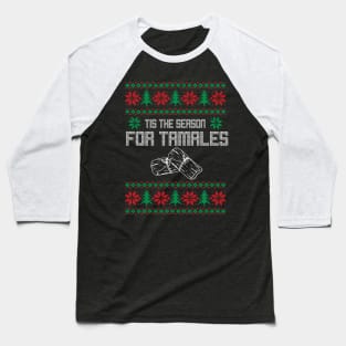 Tamale Season Baseball T-Shirt